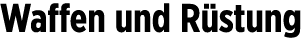 Waffen und R stung