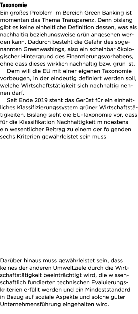Taxonomie Ein gro es Problem im Bereich Green Banking ist momentan das Thema Transparenz  Denn bislang gibt es keine    