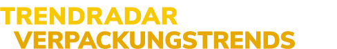 Trendradar verpackungstrends