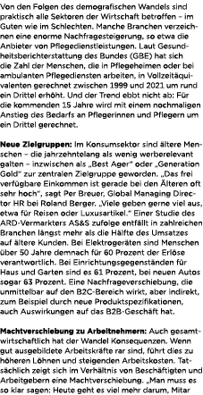 Von den Folgen des demografischen Wandels sind praktisch alle Sektoren der Wirtschaft betroffen – im Guten wie im Sch...