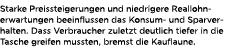 Starke Preissteigerungen und niedrigere Reallohnerwartungen beeinflussen das Konsum und Sparverhalten. Dass Verbrauch...