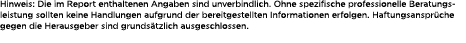 Hinweis: Die im Report enthaltenen Angaben sind unverbindlich. Ohne spezifische professionelle Beratungsleistung soll...