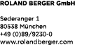 ROLAND BERGER GmbH Sederanger 1 80538 M nchen +49 (0)89/9230 0 www.rolandberger.com
