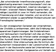 „Bei schwindender Innenfinanzierungskraft, aber gleichzeitig enormem Investitionsbedarf sind viele Unternehmen geford...