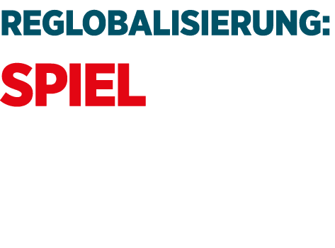 Reglobalisierung: Spiel nach neuen Regeln