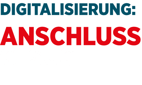 Digitalisierung: Anschluss gesucht