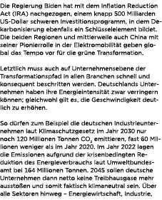 Die Regierung Biden hat mit dem Inflation Reduction Act (IRA) nachgezogen, einem knapp 500 Milliarden US Dollar schwe...