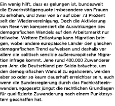 Ein wenig hilft, dass es gelungen ist, bundesweit die Erwerbst tigenquote insbesondere von Frauen zu erh hen, und zwa...
